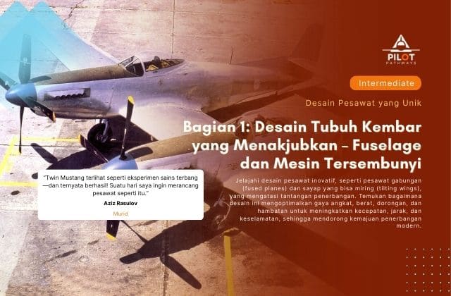 Bagian 1 Desain Tubuh Kembar yang Menakjubkan – Fuselage dan Mesin Tersembunyi